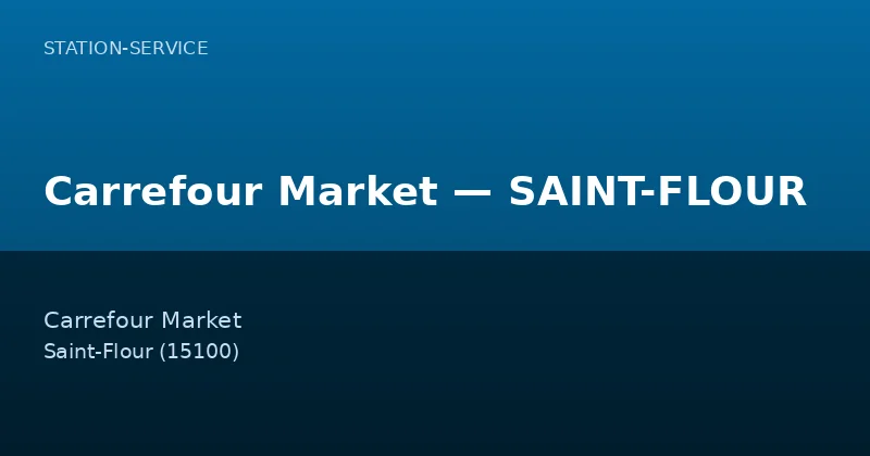 Carrefour Market — SAINT-FLOUR