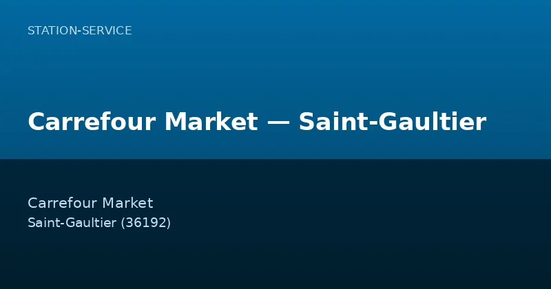 Carrefour Market — Saint-Gaultier