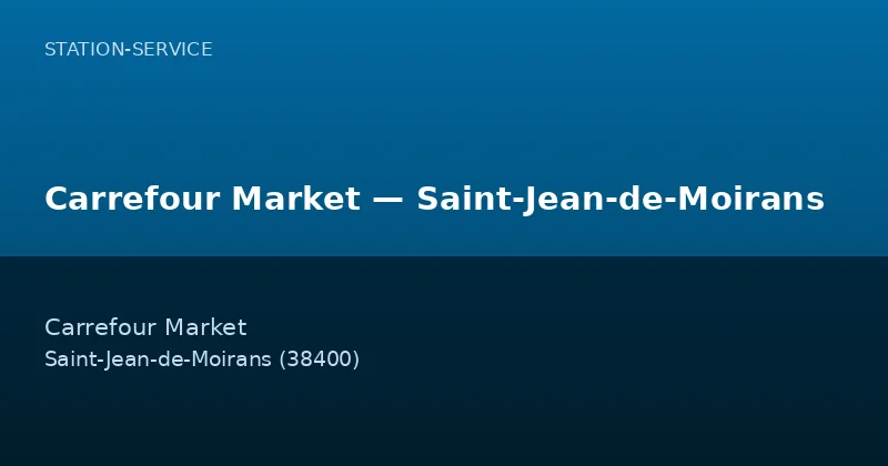 Carrefour Market — Saint-Jean-de-Moirans