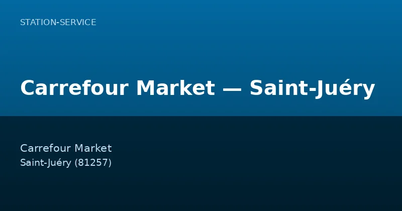 Carrefour Market — Saint-Juéry