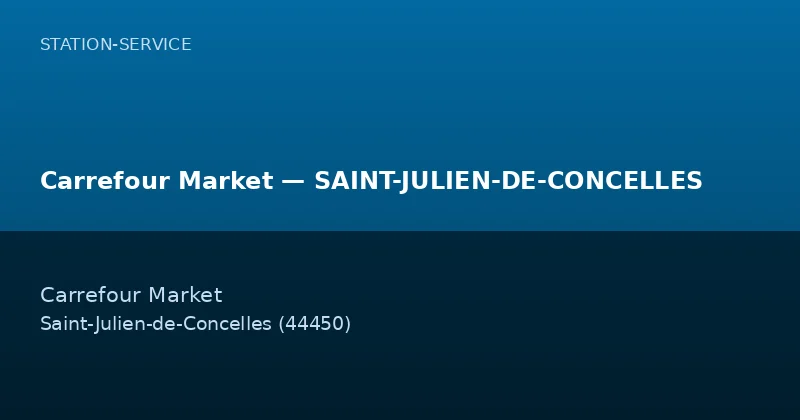 Carrefour Market — SAINT-JULIEN-DE-CONCELLES
