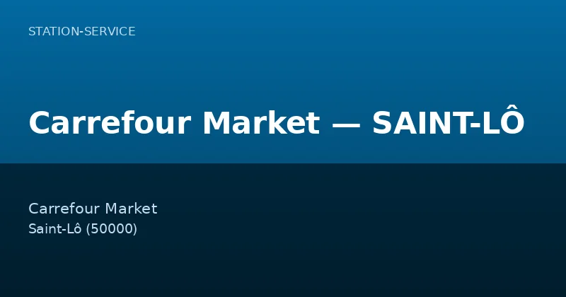 Carrefour Market — SAINT-LÔ