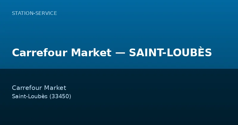 Carrefour Market — SAINT-LOUBÈS