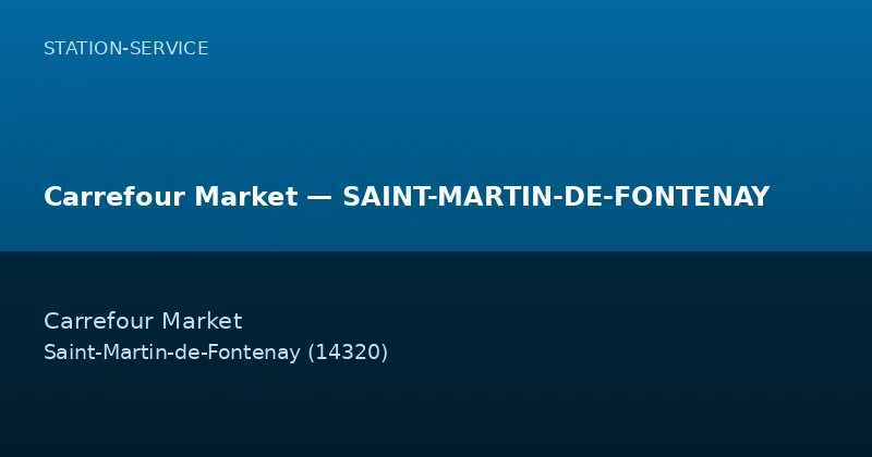Carrefour Market — SAINT-MARTIN-DE-FONTENAY
