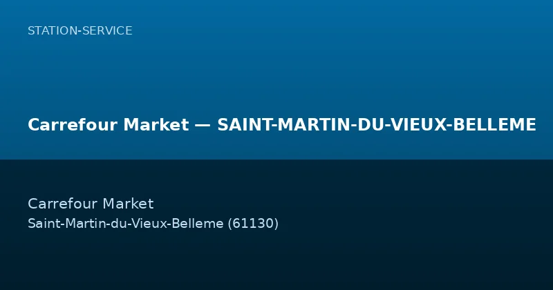 Carrefour Market — SAINT-MARTIN-DU-VIEUX-BELLEME