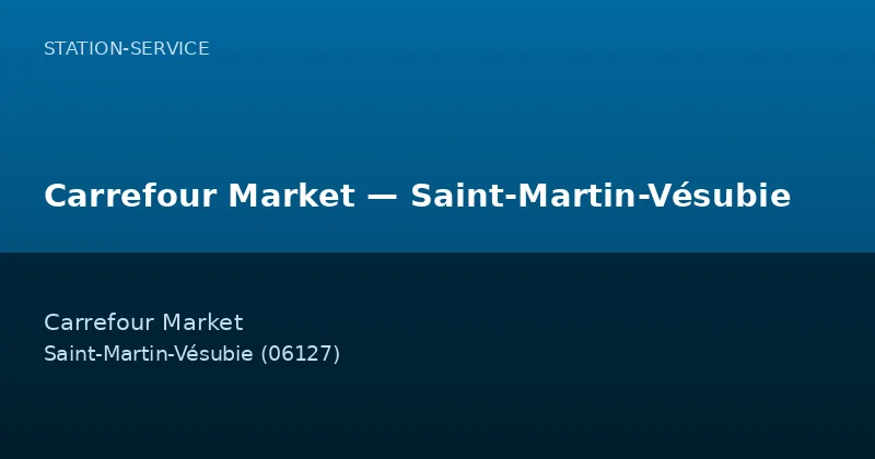 Carrefour Market — Saint-Martin-Vésubie