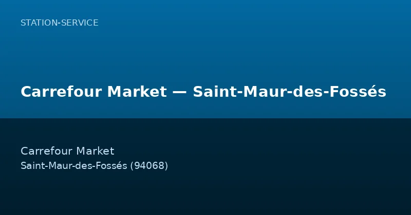Carrefour Market — Saint-Maur-des-Fossés