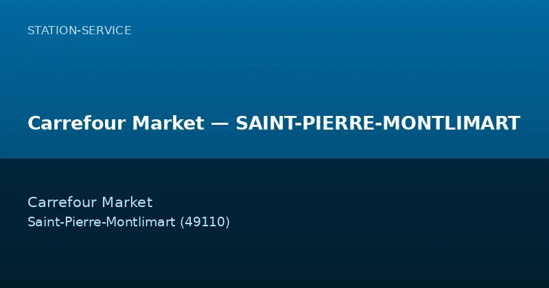 Carrefour Market — SAINT-PIERRE-MONTLIMART