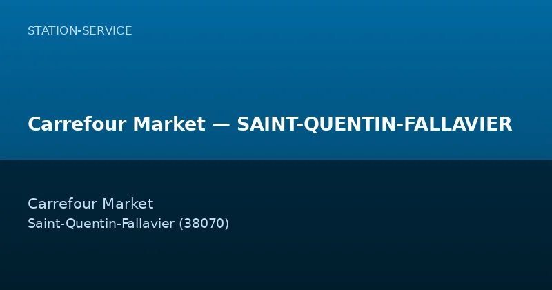 Carrefour Market — SAINT-QUENTIN-FALLAVIER
