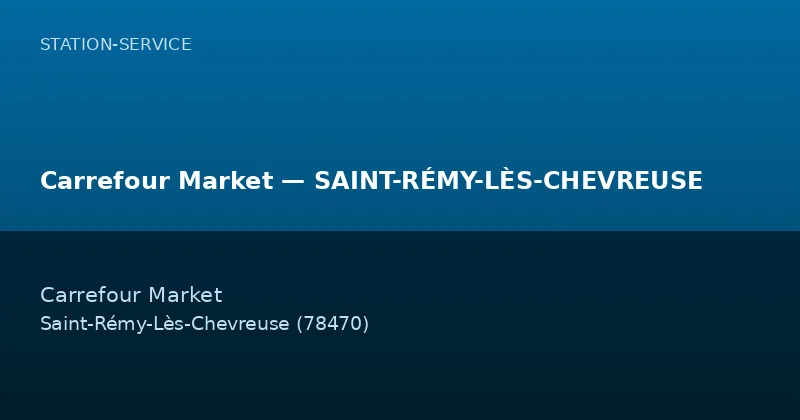 Carrefour Market — SAINT-RÉMY-LÈS-CHEVREUSE
