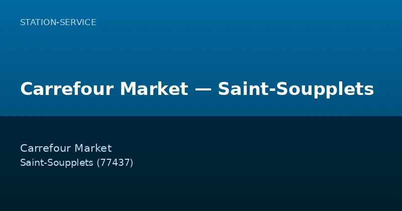 Carrefour Market — Saint-Soupplets