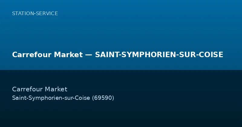 Carrefour Market — SAINT-SYMPHORIEN-SUR-COISE