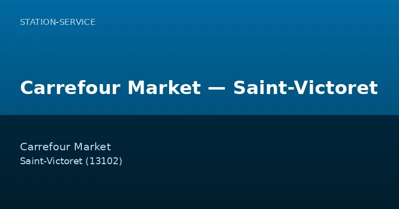 Carrefour Market — Saint-Victoret