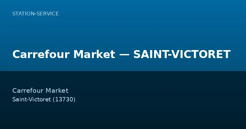Carrefour Market — SAINT-VICTORET
