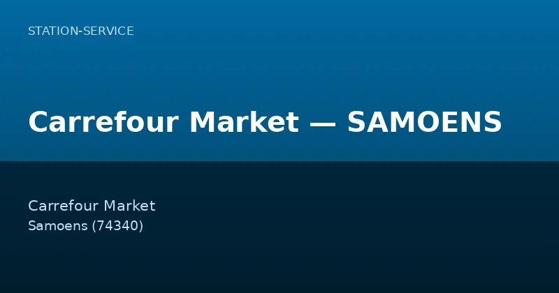 Carrefour Market — SAMOENS