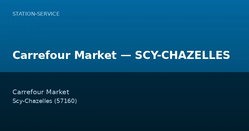 Carrefour Market — SCY-CHAZELLES