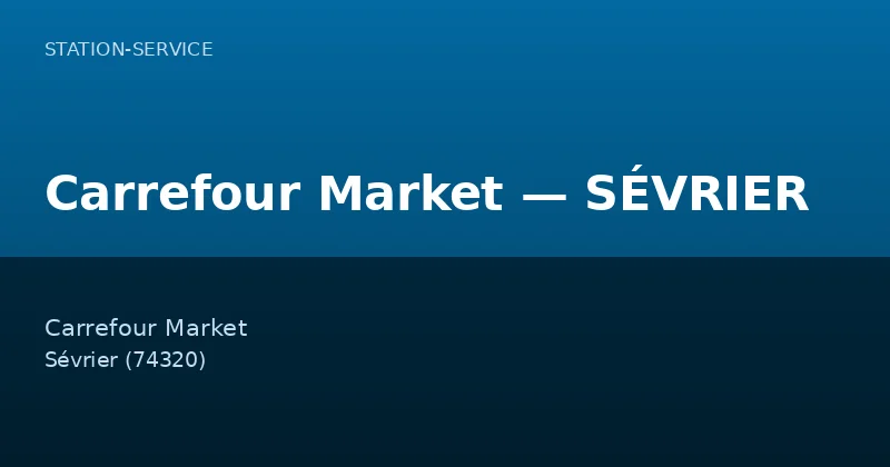 Carrefour Market — SÉVRIER