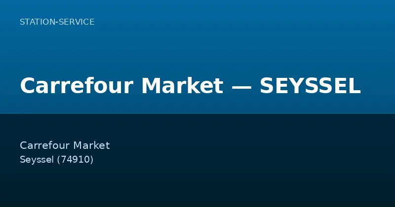 Carrefour Market — SEYSSEL