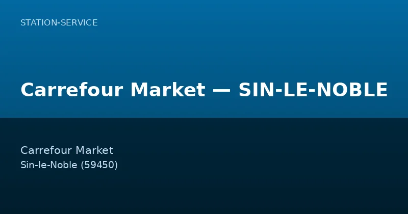 Carrefour Market — SIN-LE-NOBLE