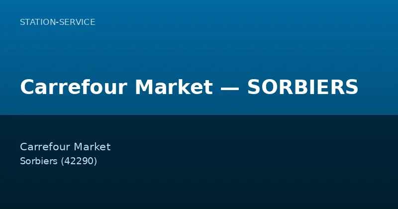 Carrefour Market — SORBIERS