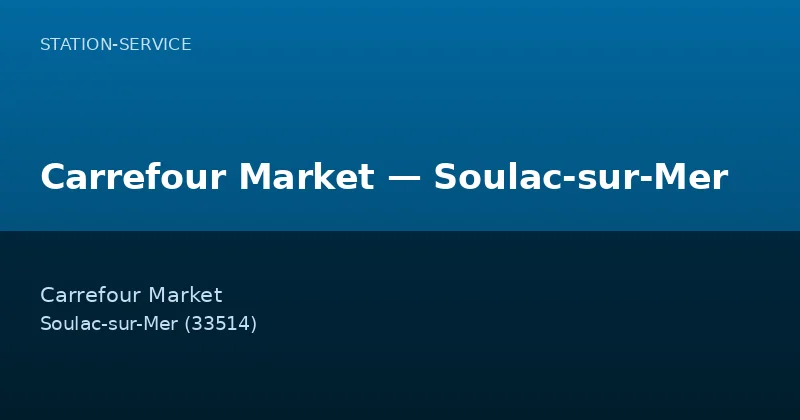 Carrefour Market — Soulac-sur-Mer