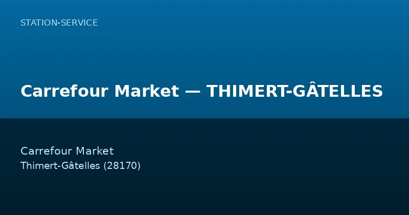 Carrefour Market — THIMERT-GÂTELLES