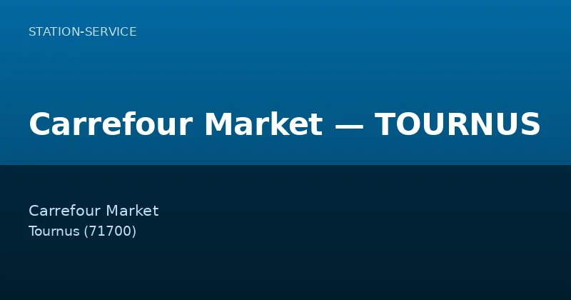 Carrefour Market — TOURNUS