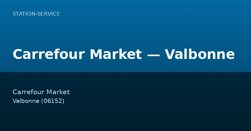 Carrefour Market — Valbonne