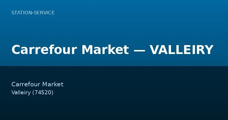 Carrefour Market — VALLEIRY