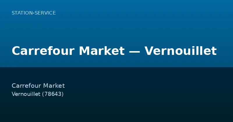 Carrefour Market — Vernouillet