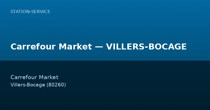 Carrefour Market — VILLERS-BOCAGE