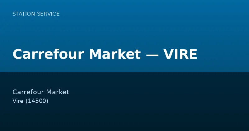 Carrefour Market — VIRE