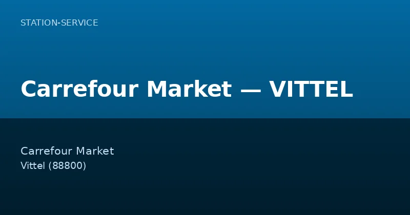 Carrefour Market — VITTEL