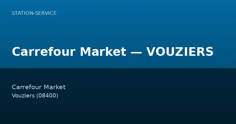 Carrefour Market — VOUZIERS