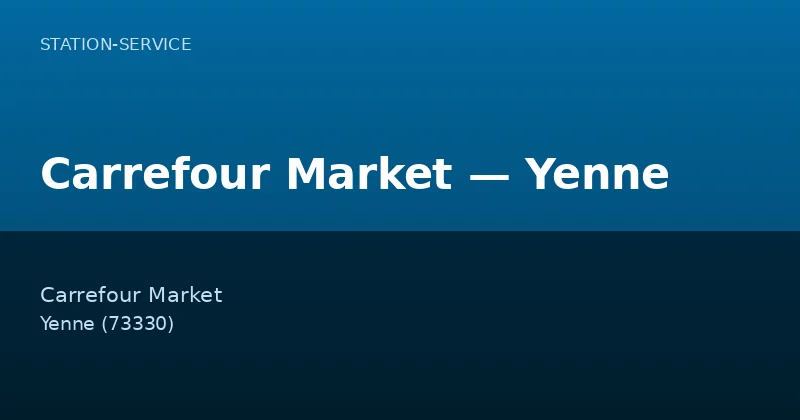 Carrefour Market — Yenne