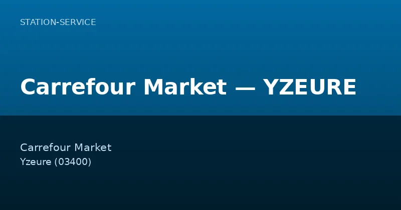 Carrefour Market — YZEURE