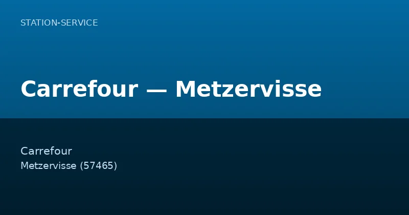 Carrefour — Metzervisse