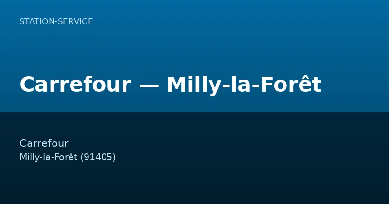 Carrefour — Milly-la-Forêt