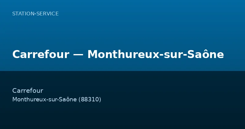 Carrefour — Monthureux-sur-Saône