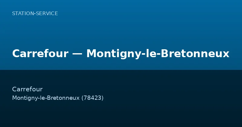 Carrefour — Montigny-le-Bretonneux