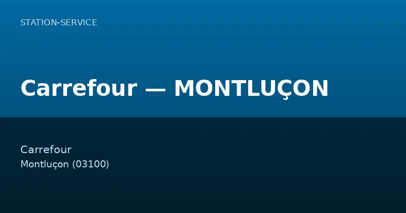 Carrefour — MONTLUÇON