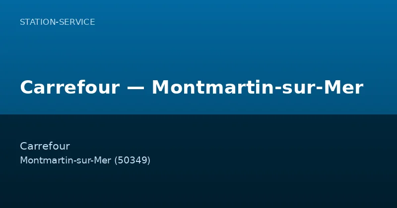 Carrefour — Montmartin-sur-Mer