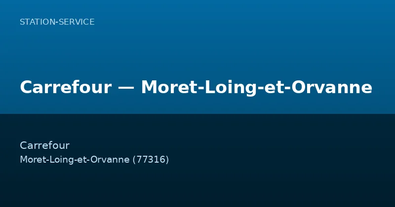 Carrefour — Moret-Loing-et-Orvanne