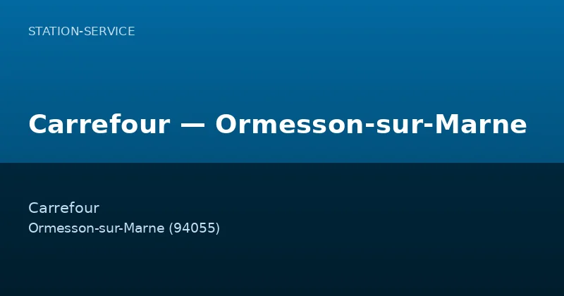 Carrefour — Ormesson-sur-Marne