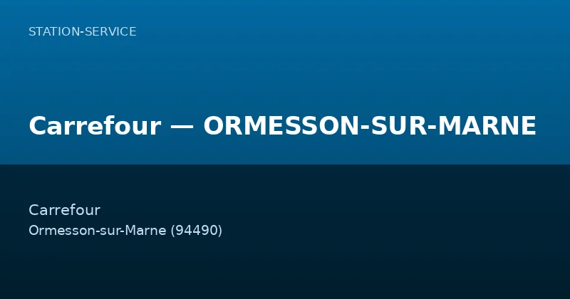 Carrefour — ORMESSON-SUR-MARNE