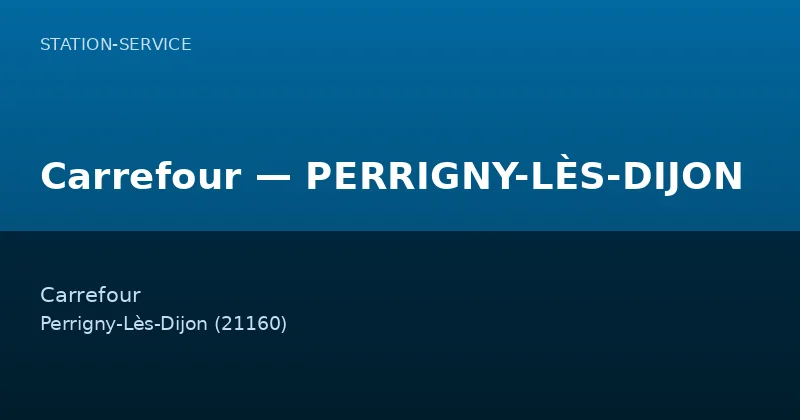 Carrefour — PERRIGNY-LÈS-DIJON