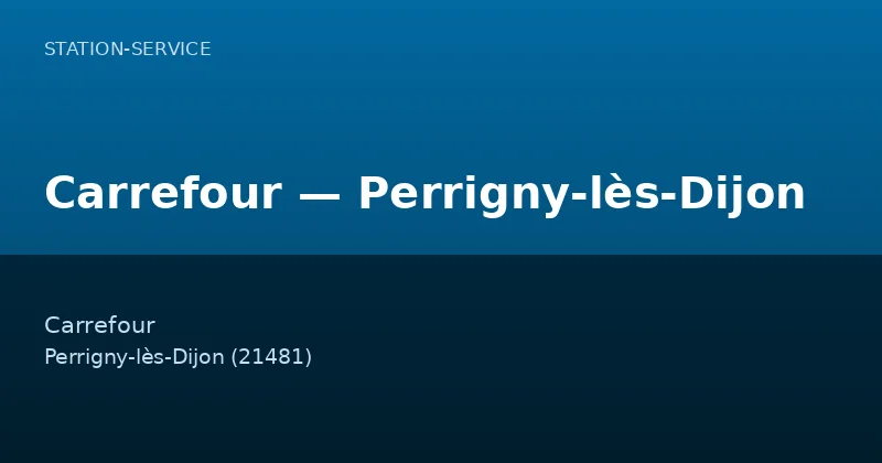 Carrefour — Perrigny-lès-Dijon