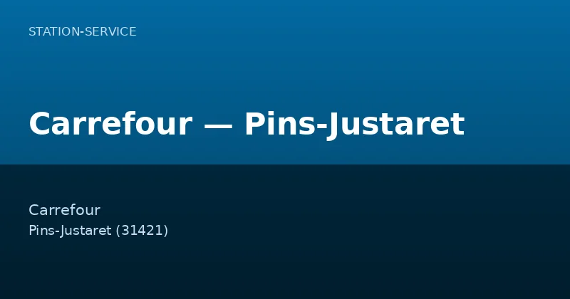 Carrefour — Pins-Justaret