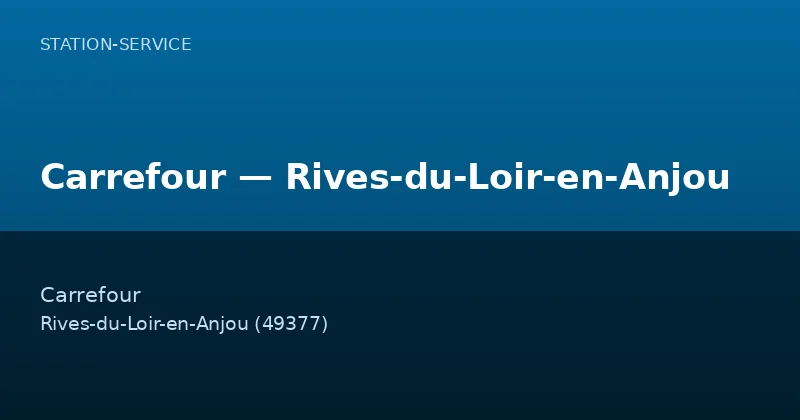 Carrefour — Rives-du-Loir-en-Anjou