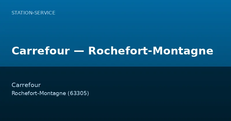 Carrefour — Rochefort-Montagne